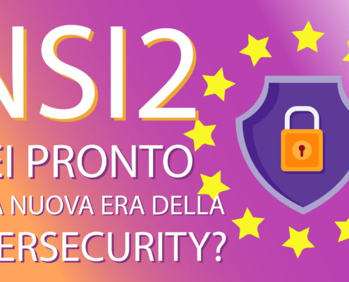 NIS2: la nuova direttiva UE sulla cybersicurezza è un’opportunità per la tua impresa
